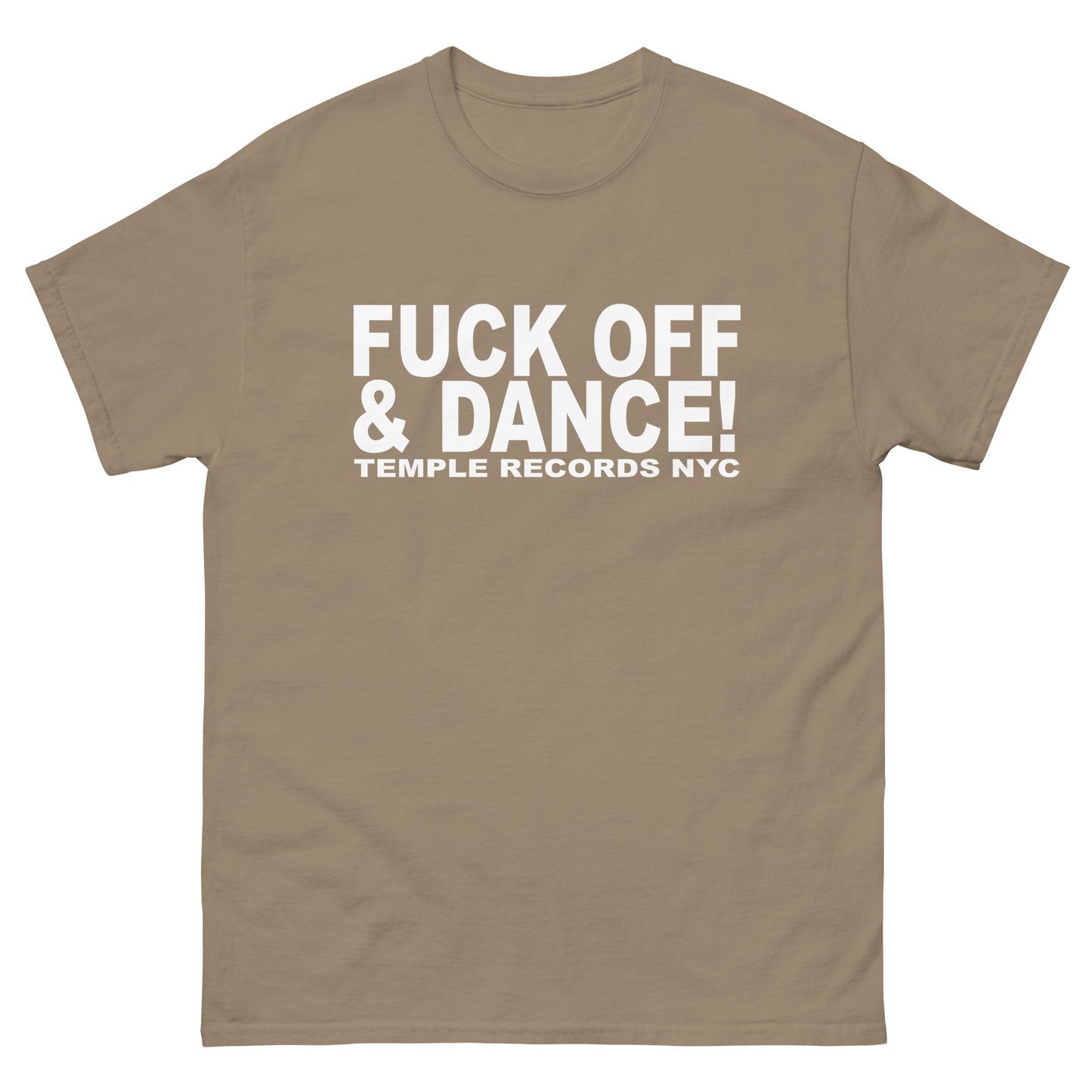 FUCK OFF & DANCE Men's classic tee - Temple Records NYC