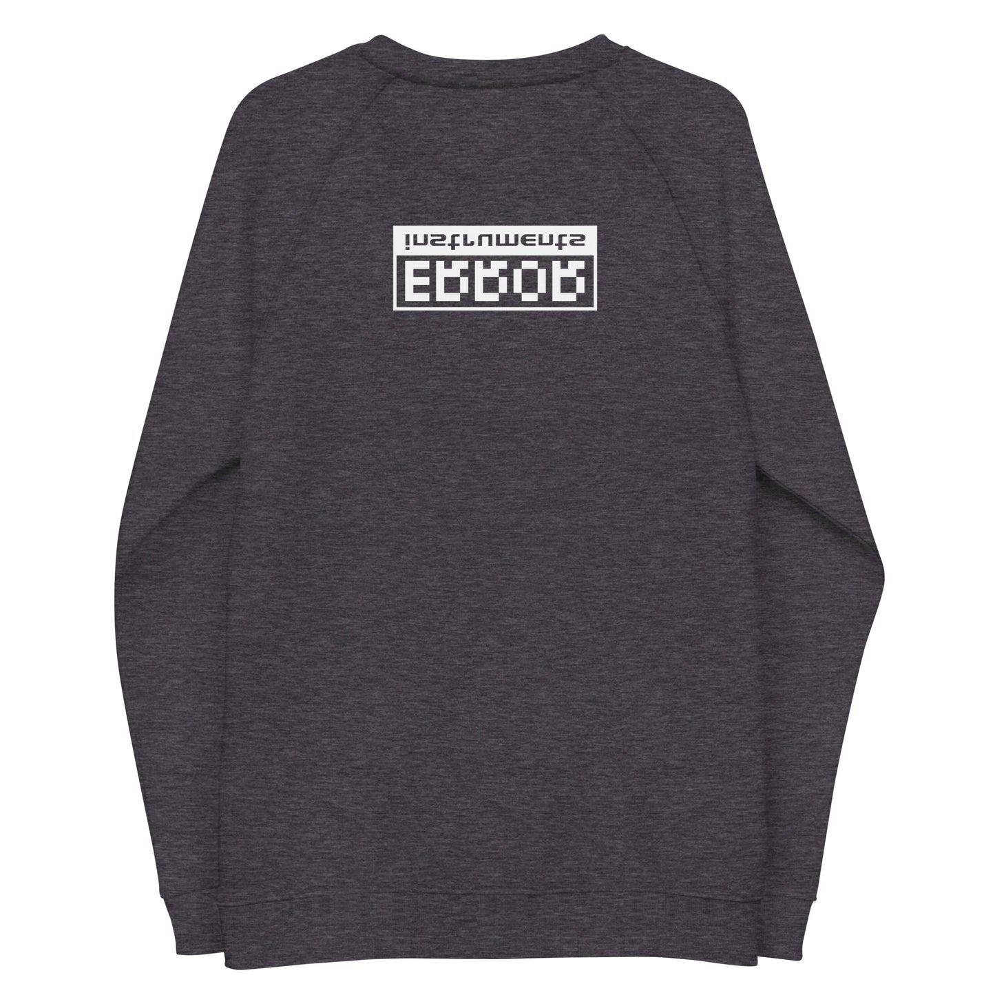 Error Instruments Sweater - Unisex Organic RRRaglan Sweatshirt